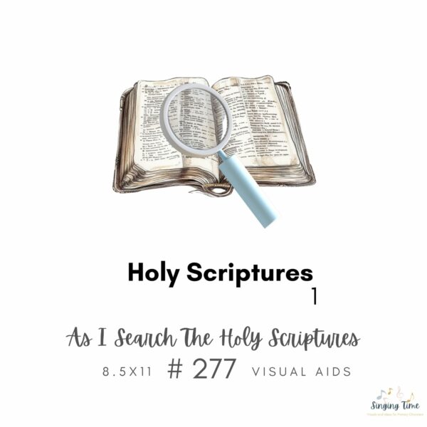 As I Search The Holy Scriptures Hymn #277